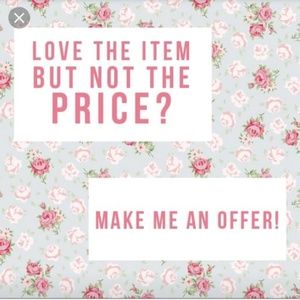 Always open to offers  😁